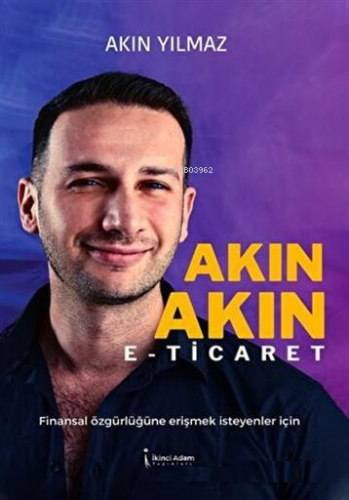 Akın Akın E-Ticaret | Akın Yılmaz | İkinci Adam Yayınları