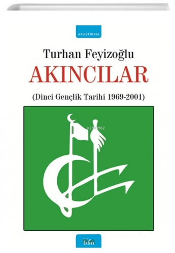 Akıncılar | Turhan Feyizoğlu | İzan Yayıncılık