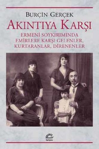 Akıntıya Karşı; Ermeni Soykırımında Emirlere Karşı Gelenler, Kurtaranl