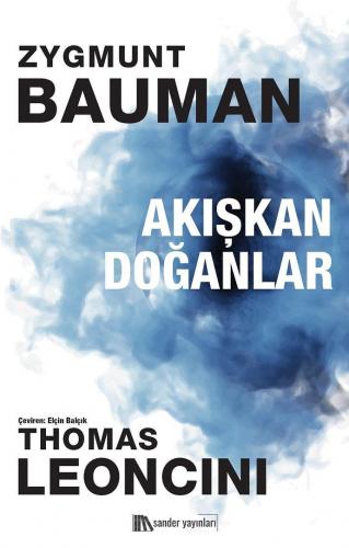 Akışkan Doğanlar | Zygmunt Bauman | Sander Yayınları