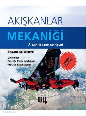 Akışkanlar Mekaniği; 7. Metrik Basımdan Çeviri (Ekonomik Baskı) | Fran