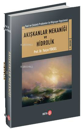 Akışkanlar Mekaniği ve Hidrolik | Yalçın Yüksel | Beta Akademik