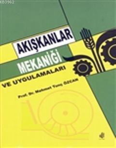 Akışkanlar Mekaniği ve Uygulamaları | Mehmet Tunç Özcan | Nobel Kitabe