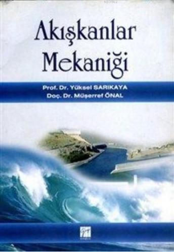 Akışkanlar Mekaniği | Yüksel Sarıkaya | Gazi Kitabevi