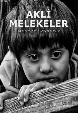 Akli Melekeler | Mehmet Soydemir | İkinci Adam Yayınları