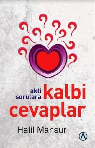 Akli Sorulara Kalbim Cevaplar | Halil Mansur | Ares Kitap