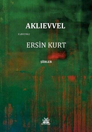 Aklıevvel | Ersin Kurt | Artshop Yayıncılık