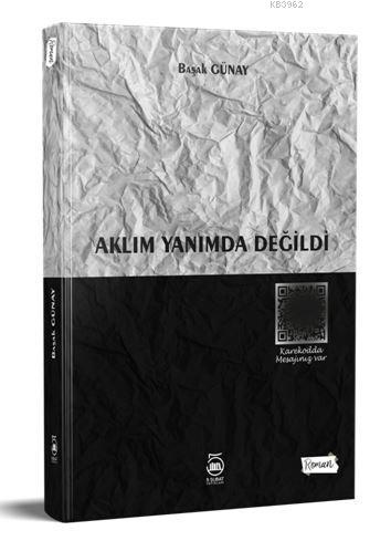 Aklım Yanımda Değildi | Başak Günay | 5 Şubat Yayınları