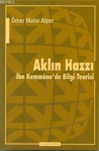 Aklın Hazzı; İbn Kemmûne´de Bilgi Teorisi | Ömer Mahir Alper | Ayışığı