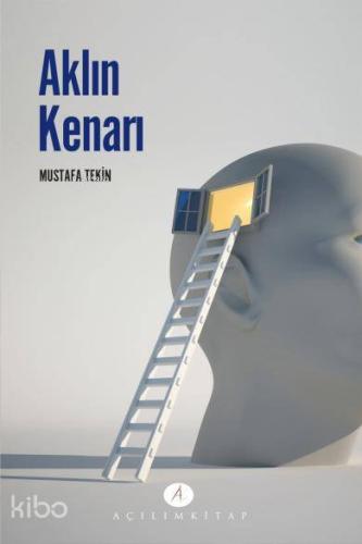 Aklın Kenarı | Mustafa Tekin | Açılım Kitap