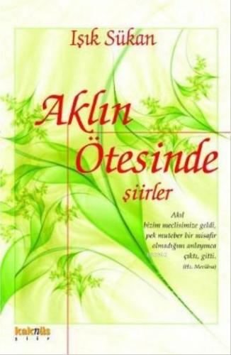 Aklın Ötesinde Şiirler | Işık Sükan | Kaknüs Yayınları