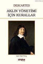 Aklın Yönetimi İçin Kurallar | Rene Descartes | Divan Kitap