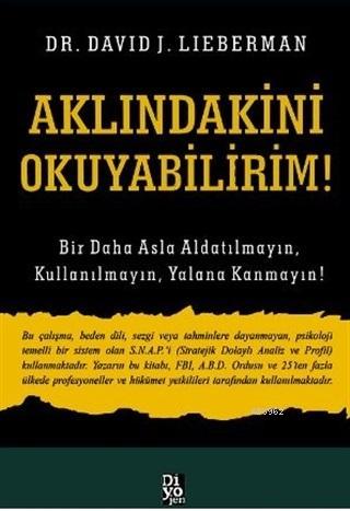 Aklındakini Okuyabilirim! | David J. Lieberman | Diyojen Yayıncılık