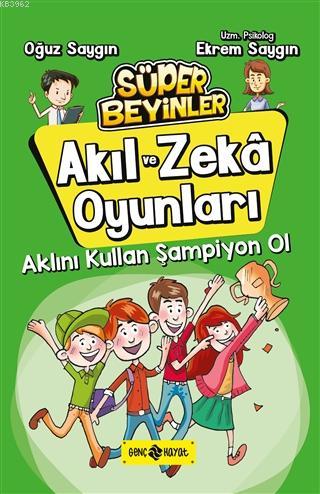 Aklını Kullan Şampiyon Ol - Akıl ve Zeka Oyunları 4 | Ekrem Saygın | G