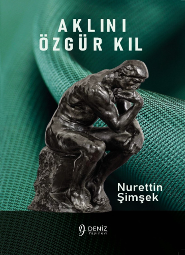 Aklini Özgür Kıl | Nurettin Şimşek | Deniz Yayınevi