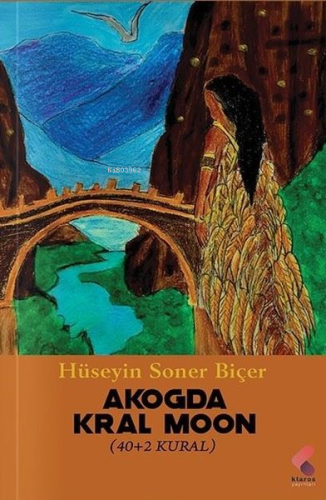 Akogda - Kral Moon (40 + 2 Kural) | Hüseyin Soner Biçer | Klaros Yayın