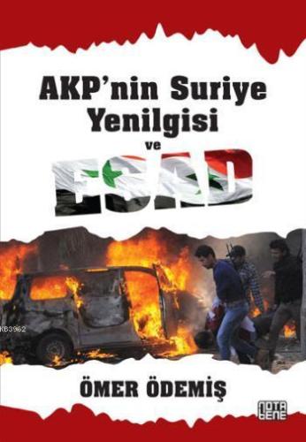 AKP'nin Suriye Yenilgisi ve Esad | Ömer Ödemiş | Nota Bene Yayınları