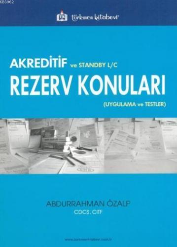 Akreditif ve Standby L/C Rezerv Konuları Uygulama ve Testler | Abdurra