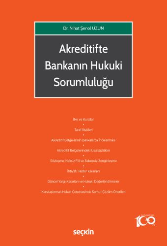 Akreditifte Bankanın Hukuki Sorumluluğu | Nihat Şenol Uzun | Seçkin Ya