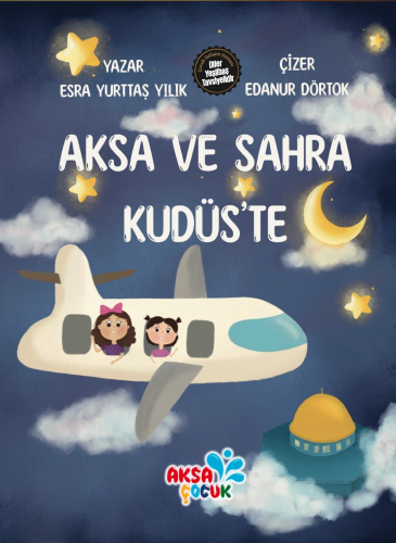 Aksa ve Sahra Kudüs’te | Esra Yurttaş Yılık | Aksa Çocuk