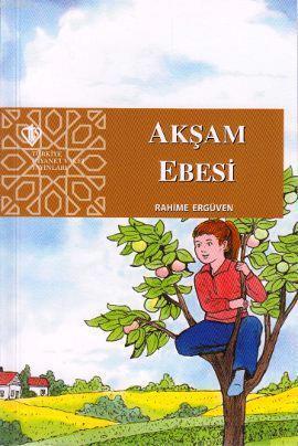 Akşam Ebesi | Rahime Ergüven | Türkiye Diyanet Vakfı Yayınları