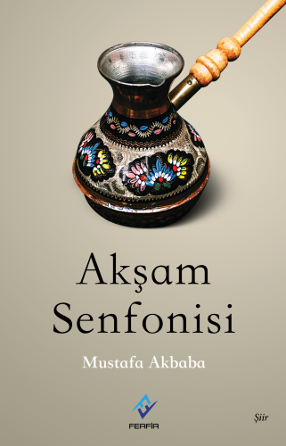 Akşam Sefasi | Mustafa Akbaba | Ferfir Yayınları