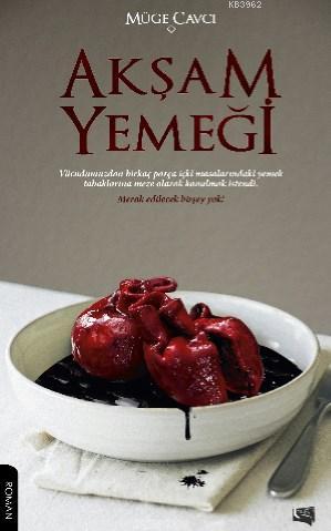 Akşam Yemeği | Müge Cavcı | Gece Kitaplığı Yayınları