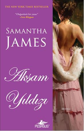 Akşam Yıldızı | Samantha James | Pegasus Yayıncılık