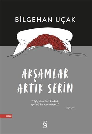 Akşamlar Artık Serin | Bilgehan Uçak | Everest Yayınları