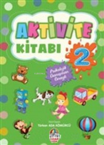 Aktivite Kitabı 2 | Türkan Ada Kömürcü | Yağmur Çocuk