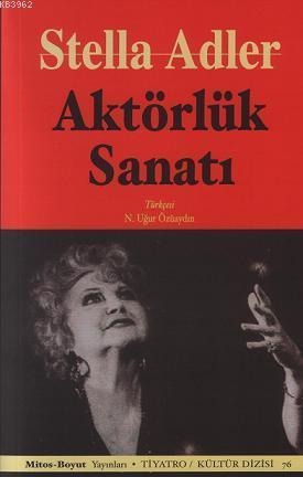 Aktörlük Sanatı | Stella Adler | Mitos Boyut Yayınları