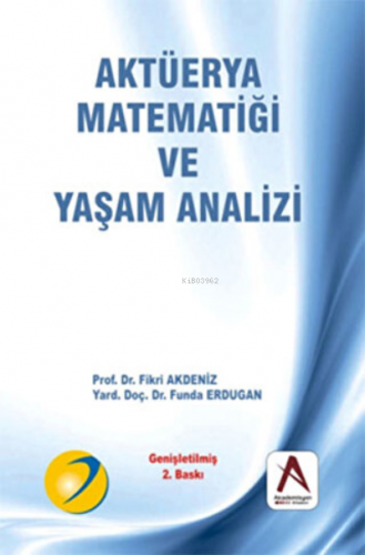 Aktüerya Matematiği ve Yaşam Analizi | Fikri Akdeniz | Nobel Kitabevi 