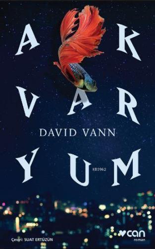 Akvaryum | David Vann | Can Yayınları