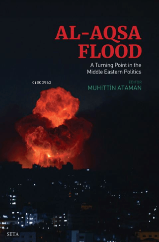 Al-Aqsa Flood: A Turning Point In The Middle Eastern Politics | Muhitt