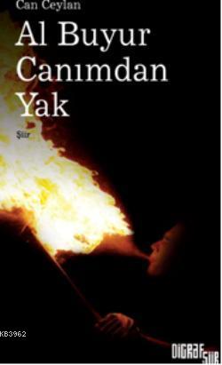 Al Buyur Canımdan Yak | Can Ceylan | Digraf Yayıncılık