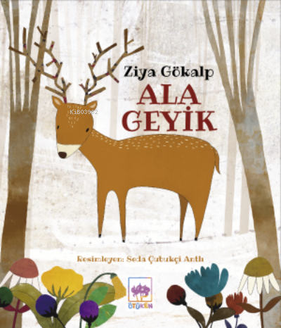 Ala Geyik | Ziya Gökalp | Ötüken Neşriyat