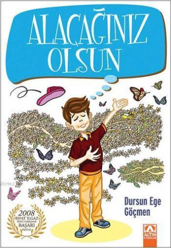 Alacağınız Olsun | Dursun Ege Göçmen | Altın Kitaplar