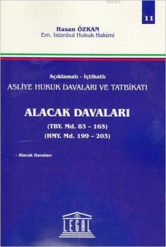 Alacak Davaları (Cilt 11); Açıklamalı - İçtihatlı Asliye Hukuk Davalar