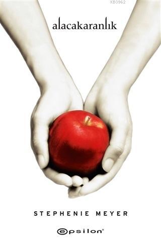 Alacakaranlık (Ciltli); 10. Yıla Özel Baskı | Stephenie Meyer | Epsilo