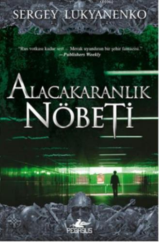 Alacakaranlık Nöbeti | Sergey Lukyanenko | Pegasus Yayıncılık