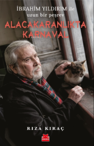 Alacakaranlıkta Karnaval;İbrahim Yıldırım ile Uzun Bir Peşrev | Rıza K