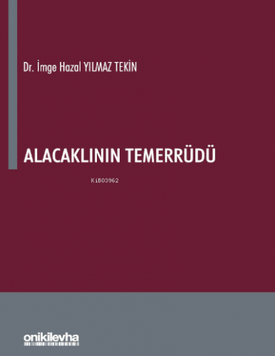 Alacaklının Temerrüdü | İmge Hazal Yılmaz Tekin | On İki Levha Yayıncı