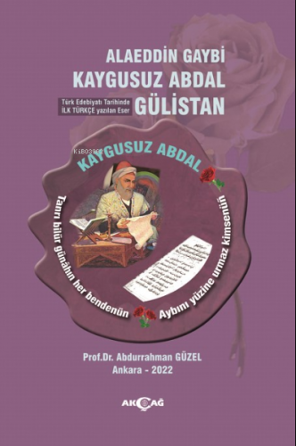 Alaeddin Gaybi Kaygusuz Abdal Gülistan | Abdurrahman Güzel | Akçağ Bas