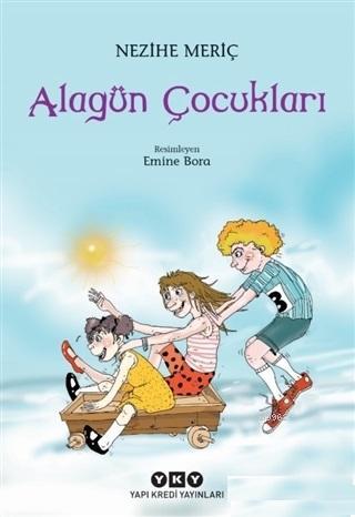 Alagün Çocukları | Nezihe Meriç | Yapı Kredi Yayınları ( YKY )