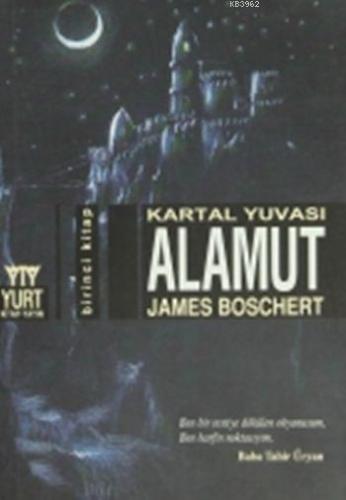 Alamut - Kartal Yuvası | James Boschert | Yurt Kitap Dağıtım