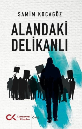 Alandaki Delikanlı | Samim Kocagöz | Cumhuriyet Kitapları