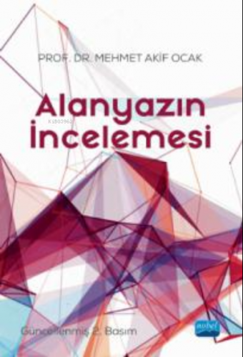 Alanyazın İncelemesi | Mehmet Akif Ocak | Nobel Akademik Yayıncılık