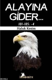 Alayına Gider... | Haluk Kesim | İskenderiye Kitap