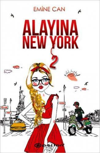 Alayına New York 2 | Emine Can | Epsilon Yayınevi