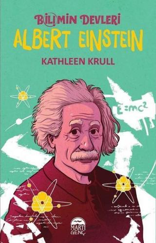 Albert Einstein - Bilimin Devleri | Kathleen Krull | Martı Çocuk Yayın